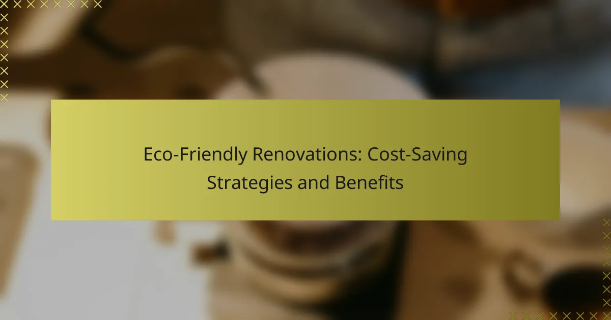 Ekologiczne Renowacje: Strategie Oszczędzania Kosztów i Korzyści